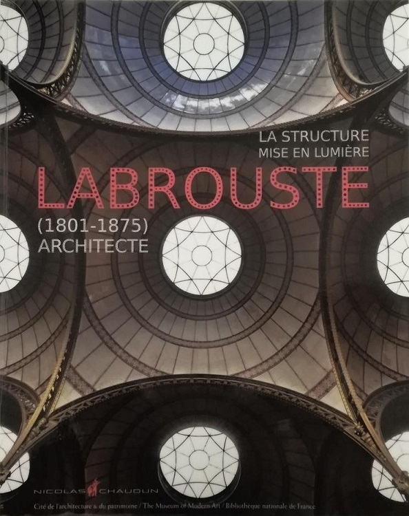 Portada de Labrouste, 1801-1875, architecte:
la structure mise en lumière