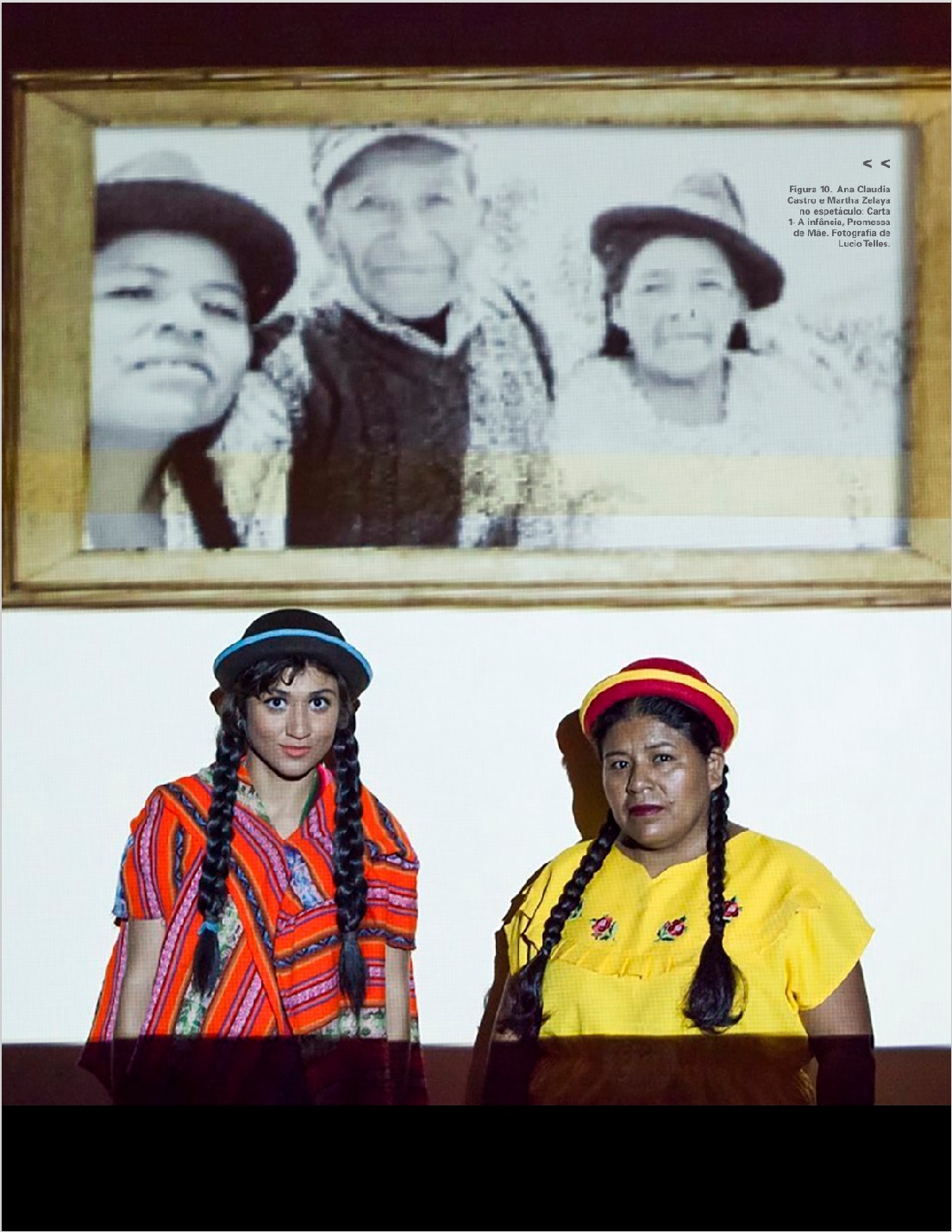  Ana Claudia 
Castro e Martha Zelaya 
no espetáculo: Carta 
1- A infância, Promessa 
de Mãe.