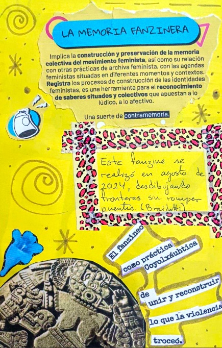 Última página del fanzine
“La potencia fanzinera para tejer la memoria
activista” que guarda la memoria de esta investigación y que se encuentra
disponible para su consulta en la fanzinoteca La voz
que corre del CIEG UNAM