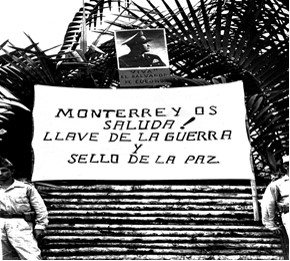 Monterrey “llave de la guerra y sello de la paz”.