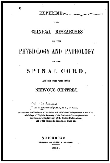 Portada del trabajo
Experiments and Clinical Researches on the
Physiology and Pathology of the Spinal Cord and Some Other Parts of the Nervous
Centres